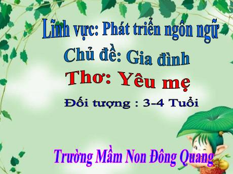 Bài giảng Chủ đề: Gia đình - Thơ: Yêu mẹ