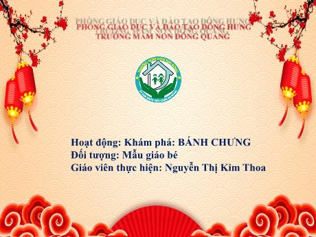 Bài giảng hoạt động: Khám phá bánh chưng