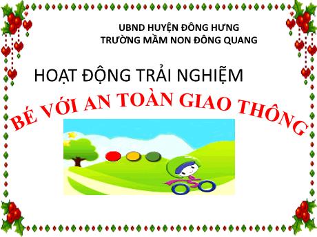 Bài giảng Hoạt động trải nghiệm - Bé với an toàn giao thông