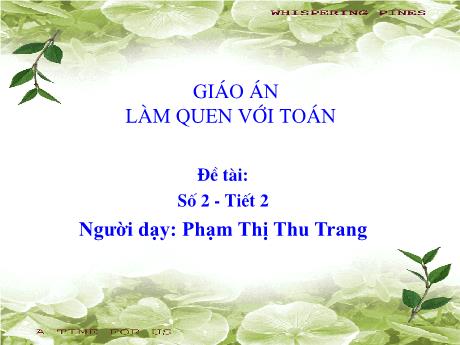 Bài giảng Làm quen với toán - Số 2 (Tiết 2)