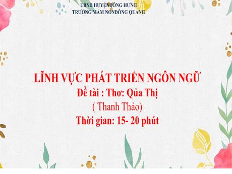 Bài giảng Lĩnh vực phát triển ngôn ngữ - Đề tài: Thơ: Qủa thị