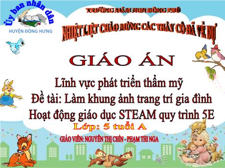 Bài giảng Lĩnh vực phát triển thẩm mỹ - Đề tài: Làm khung ảnh trang trí gia đình