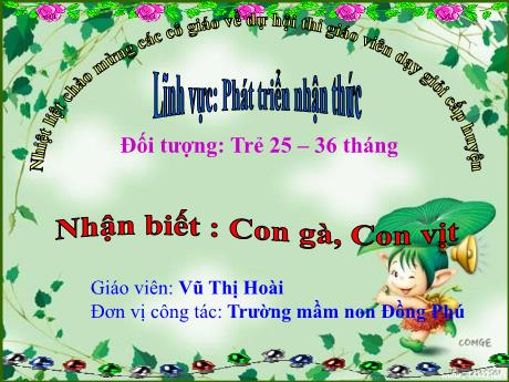 Bài giảng Nhận biết: Con gà, Con vịt