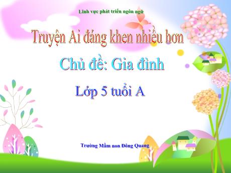 Bài giảng Truyện Ai đáng khen nhiều hơn - Chủ đề: Gia đình