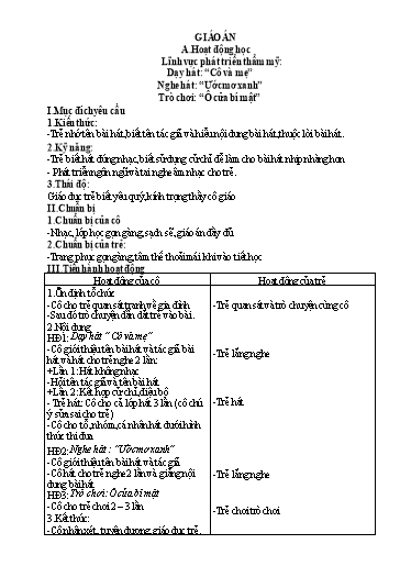 Giáo án Lĩnh vực phát triển thẩm mỹ - Dạy hát: “Cô và mẹ” - Nghe hát: “Ước mơ xanh” - Trò chơi: “Ô cửa bí mật”