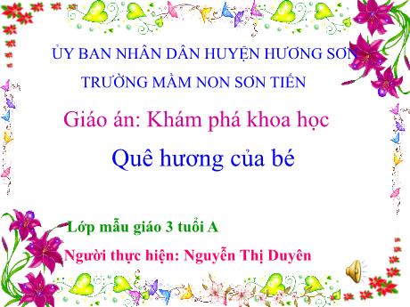 Bài giảng Mẫu giáo Lớp 3 tuổi - KPKH: Quê hương của bé (Nguyễn Thị Duyên)