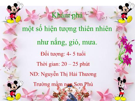 Bài giảng Mẫu giáo Lớp 4 tuổi - Khám phá: Một số hiện tượng tự nhiên như nắng, gió, mưa (Nguyễn Thị Hải Thương)