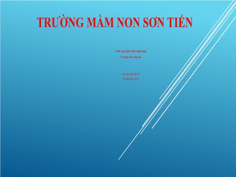 Bài giảng Mẫu giáo Lớp 4 tuổi - Lĩnh vực PTNN: Truyện Ba anh em (Phan Thị Tín)