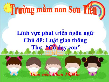 Bài giảng Mẫu giáo Lớp 4 tuổi - PTNN, Chủ đề: Luật giao thông - Thơ Cô dạy con (Phan Thị Tín)