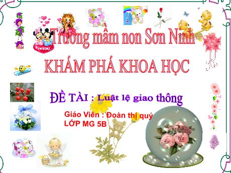 Bài giảng Mẫu giáo Lớp 5 tuổi - KPKH, Đề tài: Luật lệ giao thông (Đoàn Thị Quý)