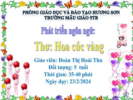 Bài giảng Mẫu giáo Lớp 5 tuổi - PTNN: Thơ Hoa cúc vàng (Đoàn Thị Hoài Thu)