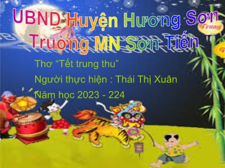 Bài giảng Mẫu giáo Lớp 5 tuổi - Thơ Tết Trung Thu (Thái Thị Xuân)