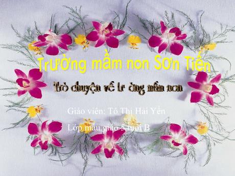 Bài giảng Mẫu giáo Lớp 5 tuổi - Trò chuyện về trường mầm non (Tô Thị Hải Yến)