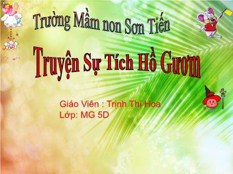 Bài giảng Mẫu giáo Lớp 5 tuổi - Truyện Sự tích Hồ Gươm (Trịnh Thị Hoa)