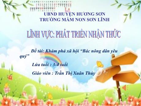 Bài giảng Giáo án Lớp MG 3 tuổi - PTNT, KPXH: Đề tài Bác nông dân yêu quý