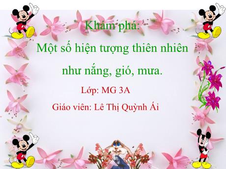 Bài giảng Mẫu giáo 3 tuổi A - Khám phá: Một số hiện tượng thiên nhiên như nắng, gió mưa