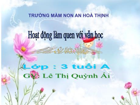 Bài giảng Mẫu giáo 3 tuổi A - LQVH, Đề tài: Sự tích ngày Tết