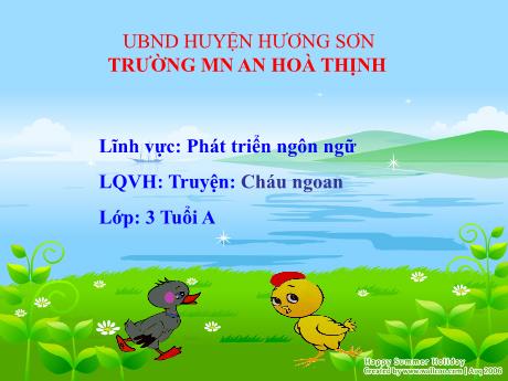 Bài giảng Mẫu giáo 3 tuổi A - PTNN, LQVH: Truyện Cháu ngoan