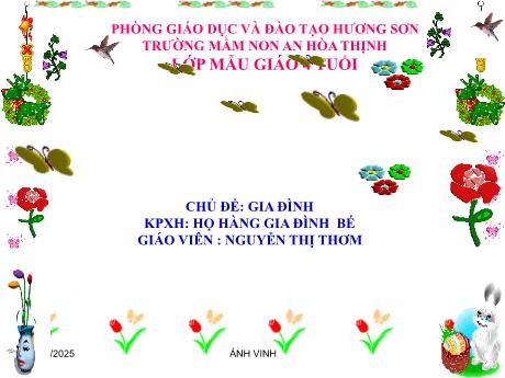 Bài giảng Mẫu giáo 4 tuổi A1 - KPXH, Chủ đề: Gia đình - Họ hàng gia đình bé