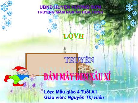 Bài giảng Mẫu giáo 4 tuổi A1 - LQVH: Truyện Đám mây đen xấu xí