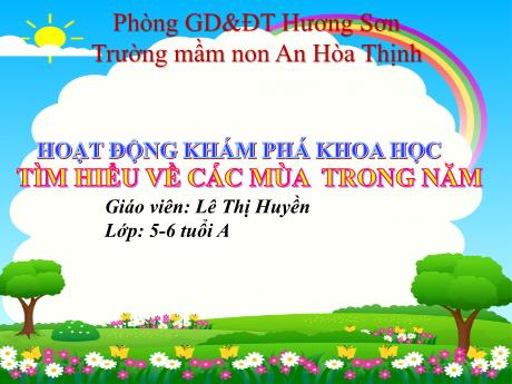 Bài giảng Mẫu giáo 5 tuổi A - KPKH: Tìm hiểu về các mùa trong năm