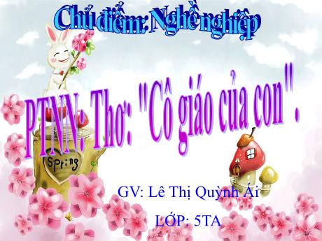 Bài giảng Mẫu giáo 5 tuổi A - PTNN: Thơ Cô giáo của con