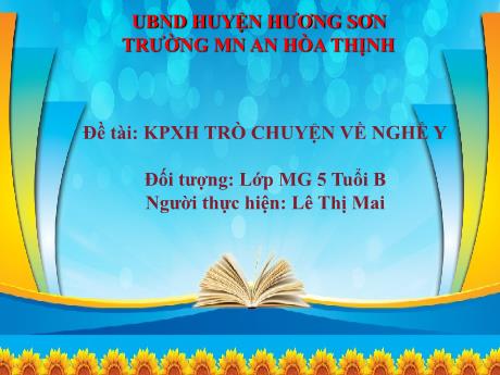 Bài giảng Mẫu giáo 5 tuổi B - KPXH, Đề tài: Trò chuyện về nghề y