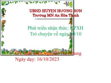 Bài giảng Mẫu giáo 5 tuổi B - PTNT, KPXH: Trò chuyện về ngày 20/10