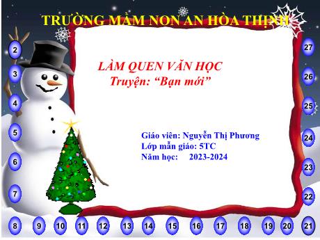 Bài giảng Mẫu giáo 5 tuổi C - LQVH: Truyện Bạn mới