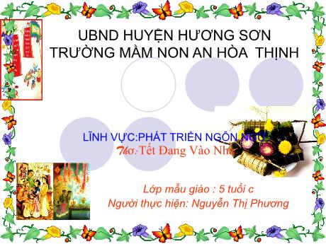 Bài giảng Mẫu giáo 5 tuổi C - PTNN: Thơ Tết đang vào nhà
