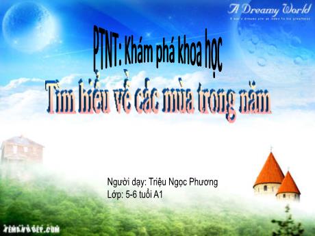 Bài giảng Mẫu giáo 5 tuổi C - PTNT, KPKH: Tìm hiểu về các mùa trong năm