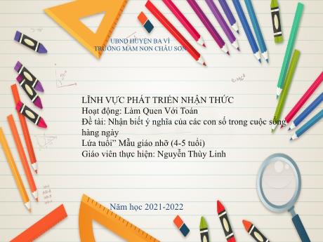 Bài giảng Lớp Chồi - Nhận biết ý nghĩa của các con số trong cuộc sống hàng ngày - Nguyễn Thùy Linh