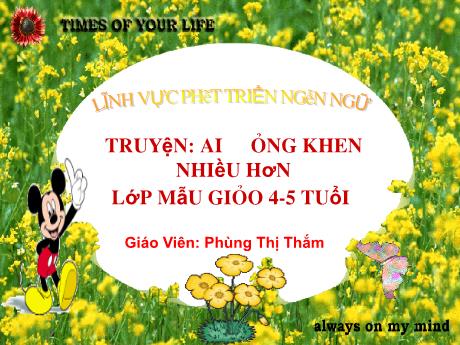 Bài giảng Lớp Chồi - Phát triển ngôn ngữ - Truyện: Ai đáng khen nhieeug hơn - Phùng Thị Thắm