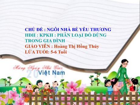 Bài giảng Lớp Lá - Chủ đề: Ngôi nhà bé yêu thương - Hoàng Thị Hồng Thúy