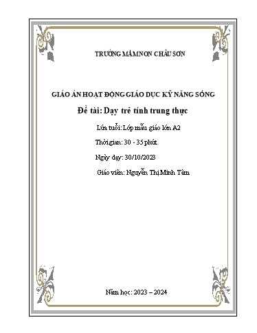 Bài giảng Lớp Lá - Dạy trẻ tính trung thực - Năm học 2023-2024 - Nguyễn Thị Minh Tâm