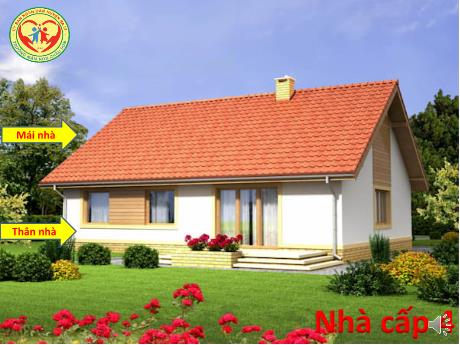 Bài giảng Lớp Lá - Khám phá ngôi nhà