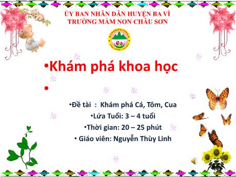 Bài giảng Lớp Mầm - Đề tài: Khám phá Cá, Tôm, Cua - Năm học 2022-2023 - Nguyễn Thùy Linh
