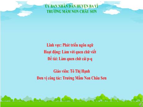 Bài giảng Nhà trẻ - Phát triển ngôn ngữ - Làm quen chữ viết - Năm học 2022-2023 - Trường Mầm Non Châu Sơn