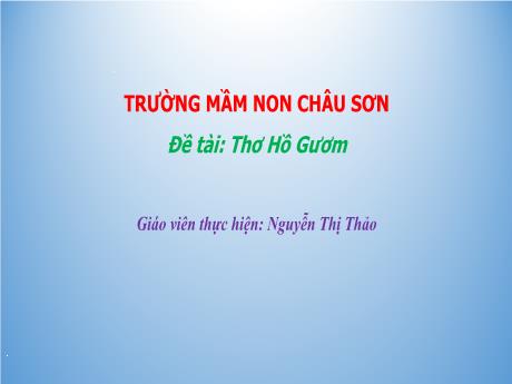 Giáo án Lớp Chồi - Đề tài: Thơ Hồ Gươm - Nguyễn Thị Thảo