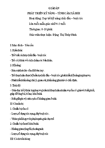 Giáo án Lớp Chồi - Phát triển kỹ năng - Tình cảm xã hội - Hoạt động: Dạy trẻ kỹ năng chải đầu - Buộc tóc - Đặng Thị Thúy Ninh