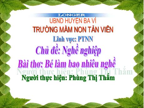 Giáo án Lớp Chồi - Phát triển nhận thức - Chủ đề: Nghề nghiệp - Bài thơ: Bé làm bao nhiêu nghề - Phùng Thị Thắm