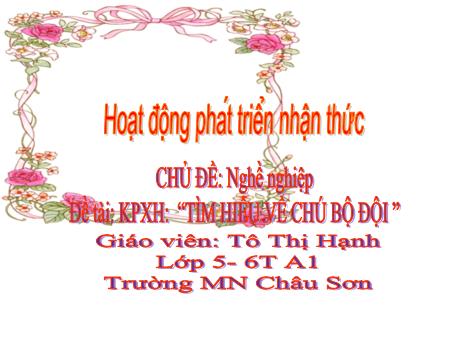 Giáo án Lớp Lá - Phát triển nhận thức - Chủ đề: Nghề nghiệp - Tô Thị Hạnh