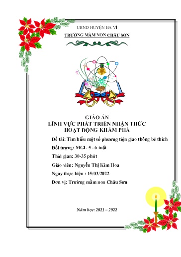 Giáo án Lớp Lá - Phát triển nhận thức - Đề tài: Tìm hiểu một số phương tiện giao thông bé thích - Năm học 2021-2022 - Nguyễn Thị Kim Hoa