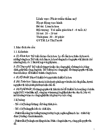 Giáo án Lớp Lá - Phát triển thẩm mỹ - Đề tài: Làm lọ hoa - Lê Thị Tuyết