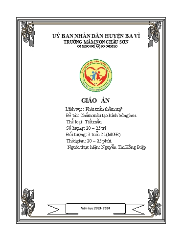Giáo án Lớp Mầm - Phát triển thẩm mỹ - Đề tài: Chấm màu tạo hình bông hoa - Nguyễn Thị Hồng Điệp