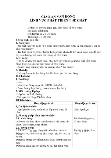 Giáo án Lớp Nhà trẻ - Phát triển thể chất - Đề tài: Bò trong đường hẹp, ném bóng về phía trước