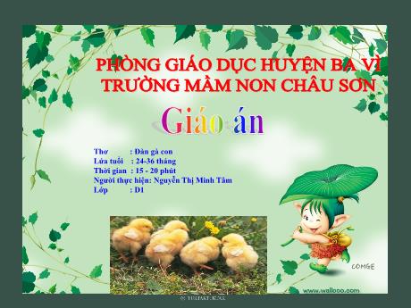 Giáo án Lớp Nhà trẻ - Thơ: Đàn gà con - Nguyễn Thị Minh Tâm