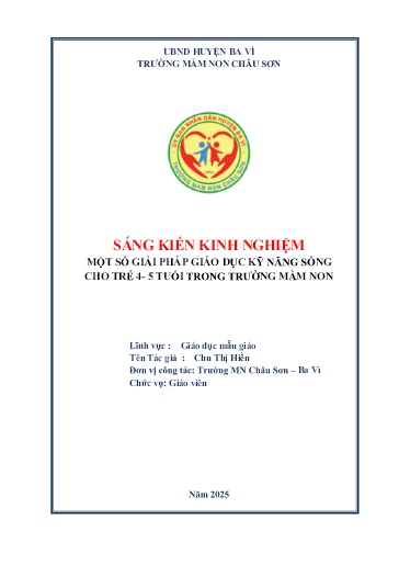 Sáng kiến kinh nghiệm Một số giải pháp giáo dục kỹ năng sống cho trẻ 4- 5 tuổi trong trường Mầm Non - Chu Thị Hiền