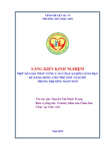 SKKN Một số giải pháp nâng cao chất lượng giáo dục kĩ năng sống cho trẻ mẫu giáo bé trong trường Mầm Non - Nguyễn Thị Minh Trang