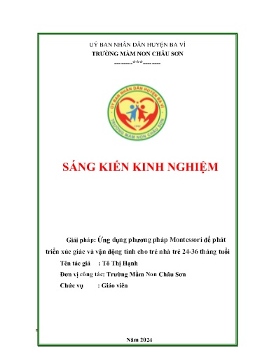 SKKN Ứng dụng phương pháp Montessori để phát triển xúc giác và vận động tinh cho trẻ nhà trẻ 24-36 tháng tuổi - Tô Thị Hạnh